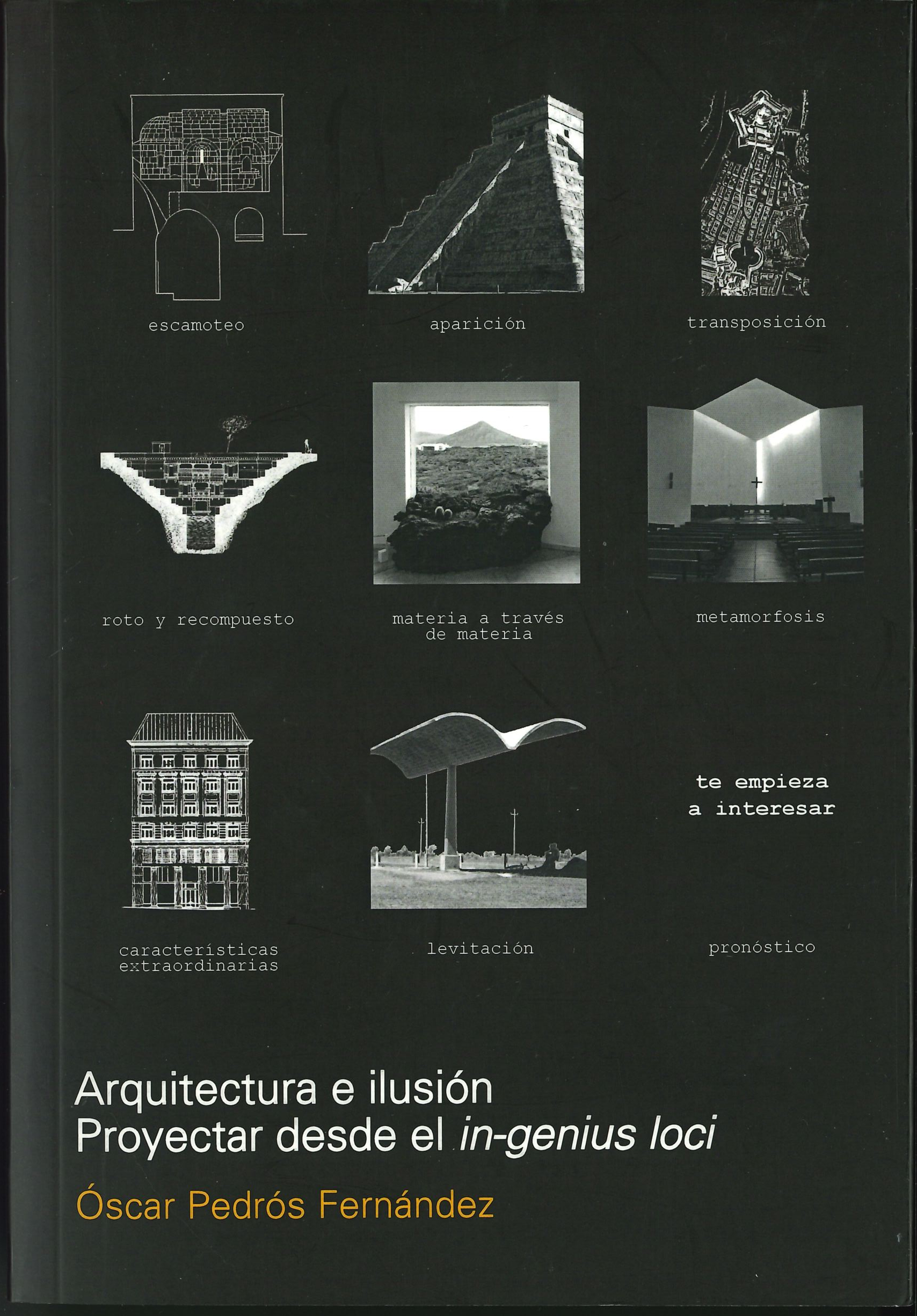 Arquitectura e ilusión. Proyectar desde el in-genius loci. 