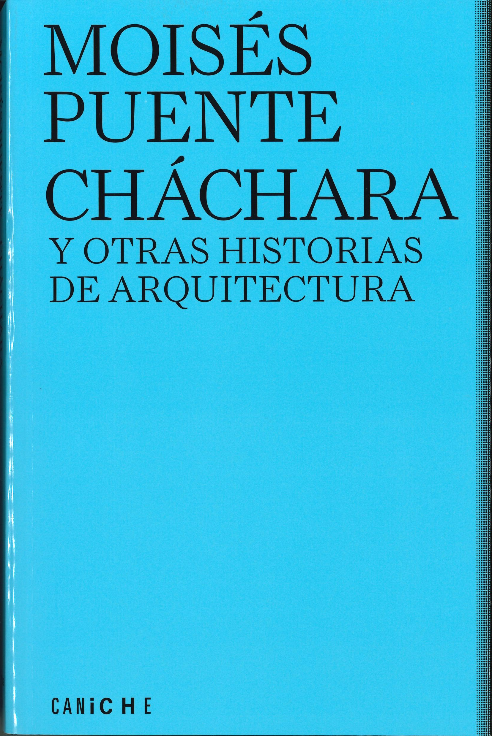 Cháchara y otras historias de Arquitectura. 